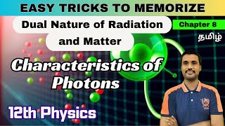 Characteristics of Photons  Class 12 Dual Nature of Radiation and Matter Physics Derivation Tamil [upl. by Adilen]