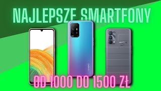 NAJLEPSZE smartfony od 1000 do 1500 złotych  Ranking 4 [upl. by Hainahpez583]