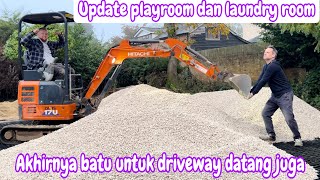 UPDATE PLAYROOM DAN LAUNDRY ROOM  AKHIRNYA BATU UNTUK DRIVEWAY DATANG JUGA [upl. by Eibur]