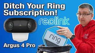 Ditch Your Ring Subscription Reolink Argus 4 Pro Review [upl. by Schiff257]