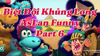 BIỆT ĐỘI KHỦNG LONG AsLan Funny Part 6 Giải cứu Fire Stego  AsLan Funny [upl. by Eillehs67]