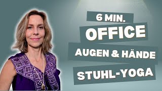 YOGA IM OFFICE STUHLYOGA FÜR HÄNDE amp AUGEN [upl. by Etnovad]