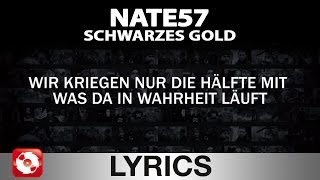 NATE57  SCHWARZES GOLD  AGGROTV LYRICS KARAOKE OFFICIAL VERSION [upl. by Dnalevelc980]