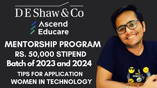 DE Shaw Ascend Educare Program  50000 Stipend 💰  Batch of 2023 and 2024  Application Tips 🔥 [upl. by Notsae]