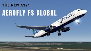 The NEW A321 is HERE  AEROFLY FS GLOBAL [upl. by Ddarb]