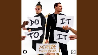 Do It To It Tiësto Remix [upl. by Akeber]