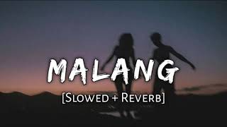 malang slowed  reverb dhoom 3  LoFi  shilpa rao  siddharth YouTube · LOFI MUSIC MAKER [upl. by Nedyarb]