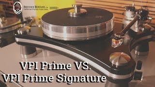 VPI Prime amp Prime Signature Compared  Brooks Berdan Ltd [upl. by Siol]