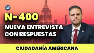 Practica tus respuestas de la nueva N400  Ciudadanía americana 2024 [upl. by Aillemac]