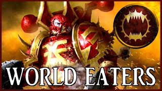 WORLD EATERS  Butchers of Chaos  Warhammer 40k Lore [upl. by Colston753]