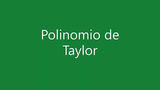 Polinomio de Taylor [upl. by Bernice]