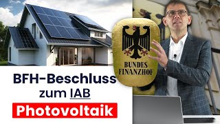 Photovoltaik BFH zur Rückgängigmachung von Investitionsabzugsbeträgen IAB [upl. by Ettennal742]