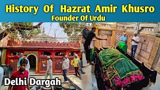 Hazrat Amir Khusro History  Hazrat Nizamuddin Auliya Dargah Ziyarat [upl. by Gaul]