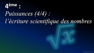 Puissances  Lécriture scientifique  4ème [upl. by Ilarrold]