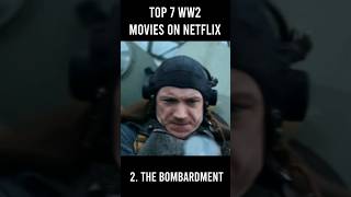 Top 7 WW2 Movies on Netflix [upl. by Lorenzana769]