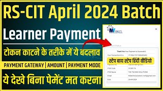 How To Make Payment Confirm Of RSCIT April 2024 Batch  अब इतने रुपए का कटेगा टोकन [upl. by Ardnuahsal517]