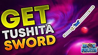 How To Get the Tushita Sword in Blox Fruits A Complete Guide [upl. by Sanbo829]