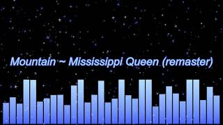 Mountain  Mississippi Queen remaster [upl. by Pfaff]