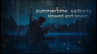 summertime sadness slowed and reverb [upl. by Cleary115]