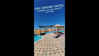 Jaz Grand Marsa Hyperlapse  Marsa Alam Egypt 2024 [upl. by Runck838]