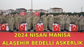 2024 Nisan Manisa Alaşehir Bedelli Askerlik [upl. by Akenna]