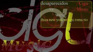 desaparecidos vs wmj  ibiza new york miami roma rio [upl. by Adnat]