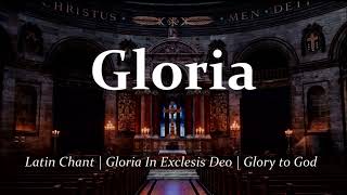 🎶Gloria Latin Chant [upl. by O'Donnell]