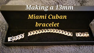 Making a silver Miami Cuban link bracelet  12mm [upl. by Nov]