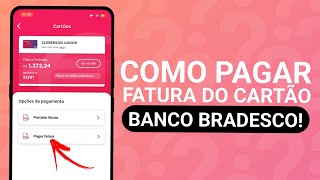 COMO PAGAR FATURA DO CARTÃO DE CRÉDITO BRADESCO [upl. by Yerffe176]