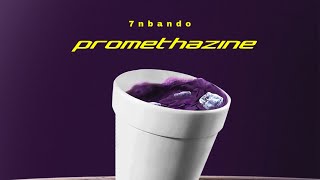 Promethazine 7nbando prod Shvde [upl. by Bunny973]