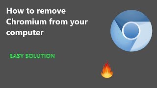 HOW TO FULLY REMOVE OR UNINSTALL CHROMIUM MALWARE  Step by step easy process [upl. by Lilli239]