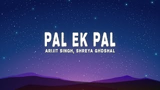 Arijit Singh amp Shreya Ghoshal  Pal Lyrics from quotJalebiquot [upl. by Yadrahc72]