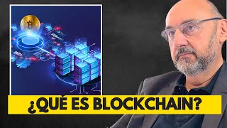 ¿Qué es Blockchain Explicación Sencilla de un Experto [upl. by Baal]