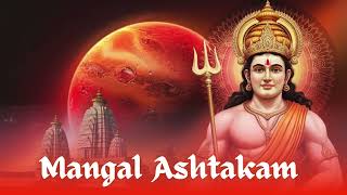 Mangal Ashtakam  Devotional Song for Planet Mars  मंगल देव का आशीर्वाद [upl. by Corbie]