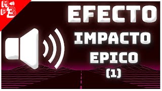 Impacto Épico vol1  Efecto de Sonido HD 🔊 [upl. by Enitsuga]