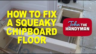 How To Fix A Squeaky Floor a Caberfloor Chipboard Floor 4 [upl. by Gradey]