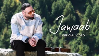 Badshah  Jawaab Official Music Video  Gayatri Bhardwaj [upl. by Htebizile]