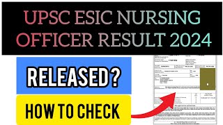 UPSC ESIC Nursing Officer Result 2024  How To Check UPSC ESIC Result 2024 [upl. by Ajnos]