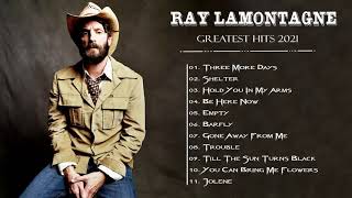 Ray Lamontagne Greatest Hits FUll Album  Ray Lamontagne Best Songs 2021 [upl. by Otila]