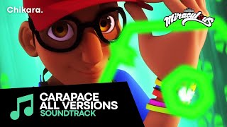 MIRACULOUS  SOUNDTRACK Carapaces Transformation ALL THE VERSIONS [upl. by Leiruh]