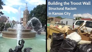 Building the Troost Wall Structural Racism in Kansas City [upl. by Townie]