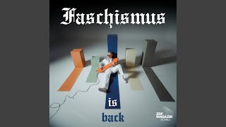 Faschismus is back [upl. by Orteip]