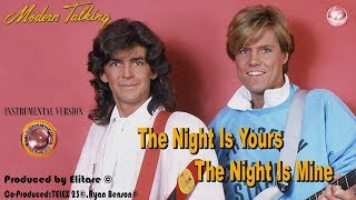 Modern Talking  The Night Is Yours Produced by elitare © Instrumental 80s 💯 [upl. by Tenom566]