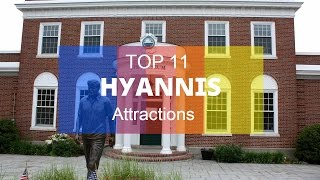 Top 11 Best Tourist Attractions in Hyannis  Massachusetts [upl. by Westbrooke]