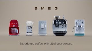 Smeg  Experience Coffee With All Your Senses [upl. by Amble]