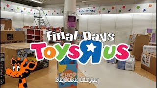 Toys R Us  The Final Days End of an era [upl. by Nomis]