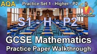 GCSE Maths AQA Practice Paper Set 1  Higher Tier  Paper 2  Walkthrough with Full Solutions [upl. by Ulrica38]