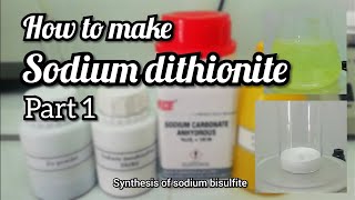 How to make Sodium dithionite  Part 1  synthesis of sodium bisulfite [upl. by Enined]