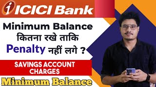 ICICI Bank Balance NonMaintenance Charges 2024  ICICI Bank Savings Account Minimum Balance Charges [upl. by Tivad922]