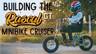 How To Build The Rascal GT Cruiser Minibike  StepbyStep [upl. by Asiuol]